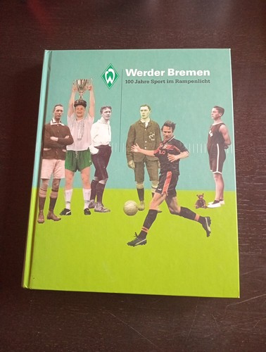 100 jahre werder - jahre, bremen